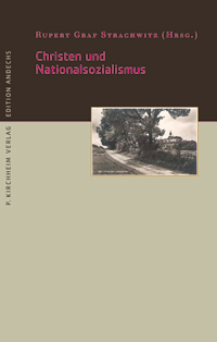 Rupert Graf Strachwitz - Christen und Nationalsozialismus
