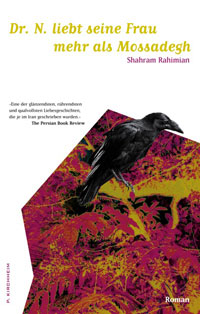 Shahram Rahimian - Dr. N. liebt seine Frau mehr als Mossadegh