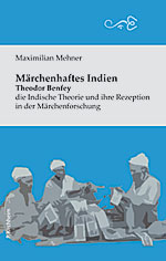 Maximilian Mehner - Mrchenhaftes Indien, Theodor Benfey