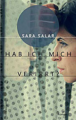Salar, Sara: Hab ich mich verirrt?